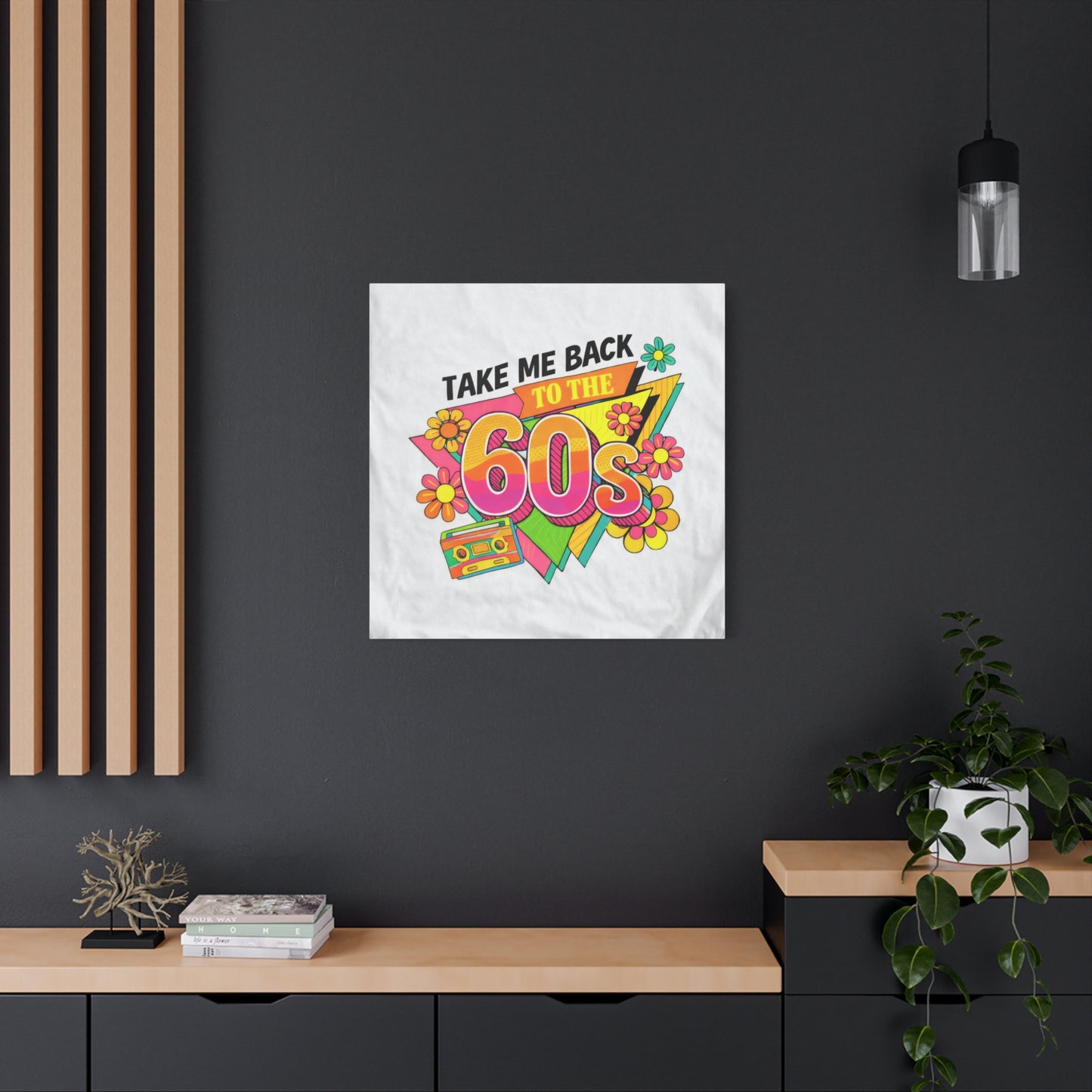 Take Me Back to the 60s Canvas — Retro Pop Art Matte Stretched Wall Art