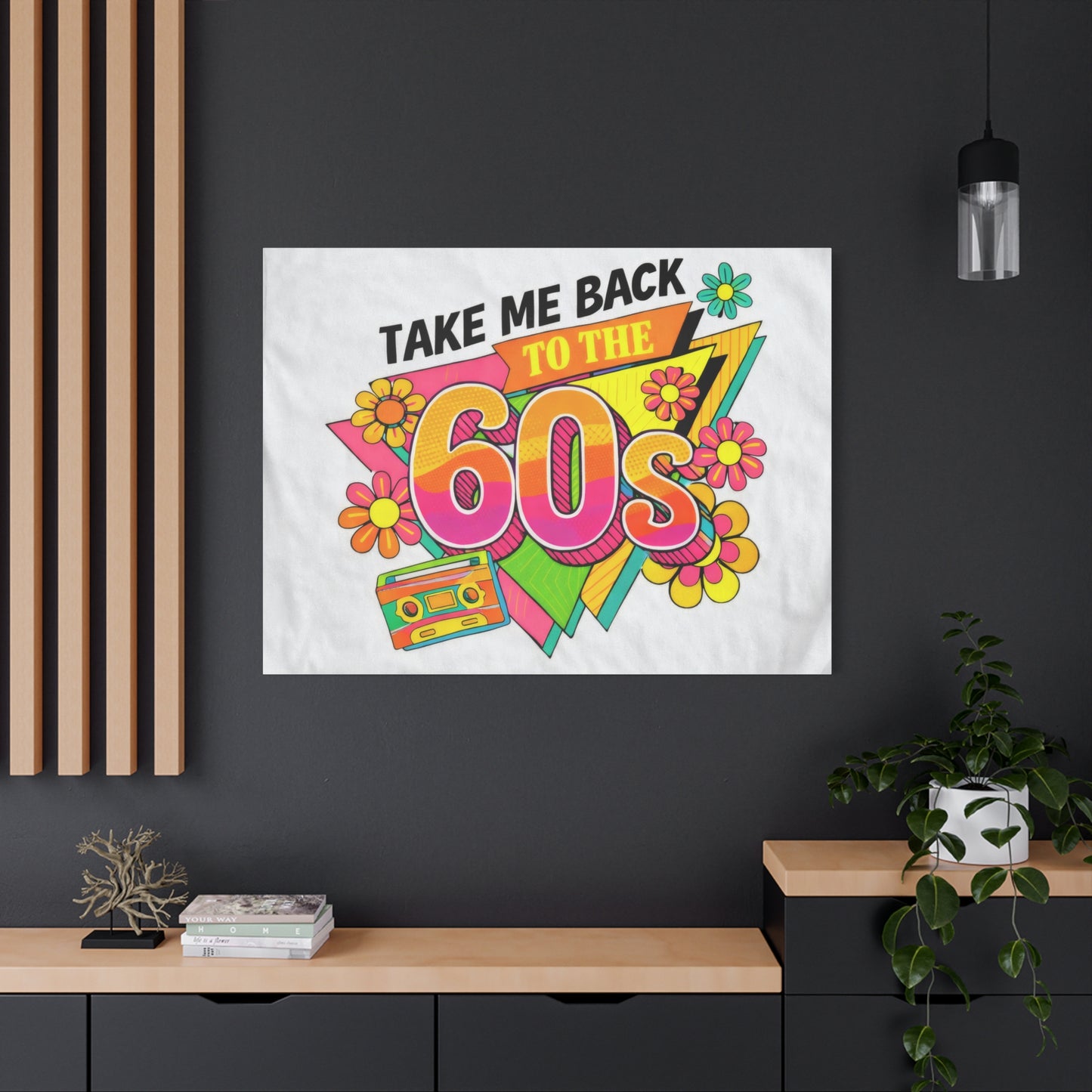 Take Me Back to the 60s Canvas — Retro Pop Art Matte Stretched Wall Art