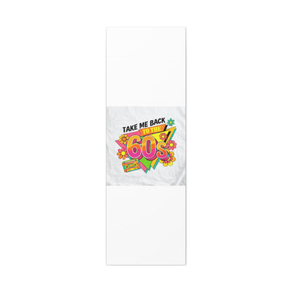 Take Me Back to the 60s Canvas — Retro Pop Art Matte Stretched Wall Art