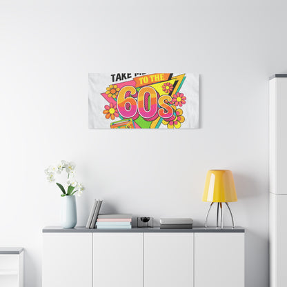 Take Me Back to the 60s Canvas — Retro Pop Art Matte Stretched Wall Art