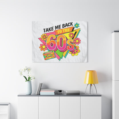 Take Me Back to the 60s Canvas — Retro Pop Art Matte Stretched Wall Art
