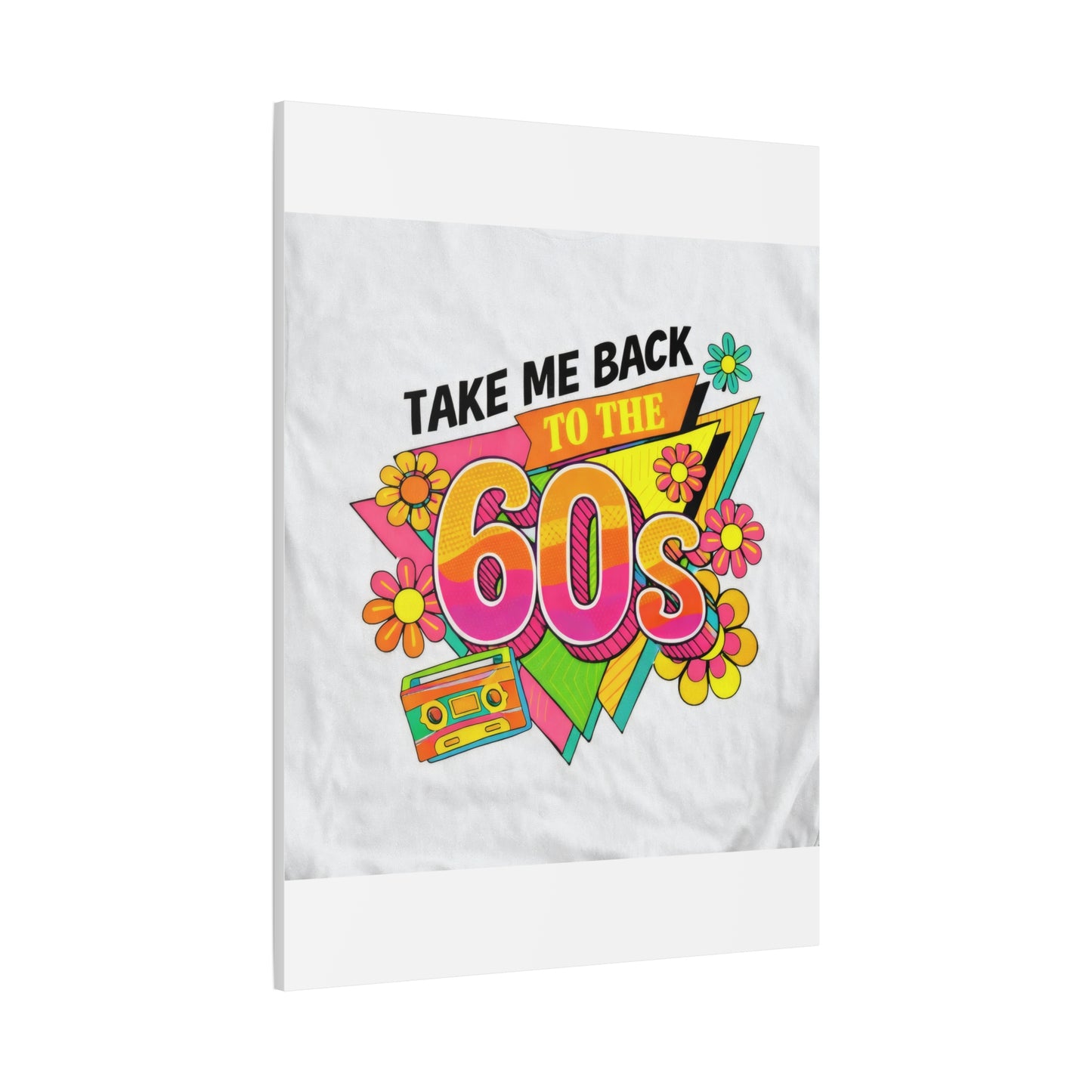 Take Me Back to the 60s Canvas — Retro Pop Art Matte Stretched Wall Art