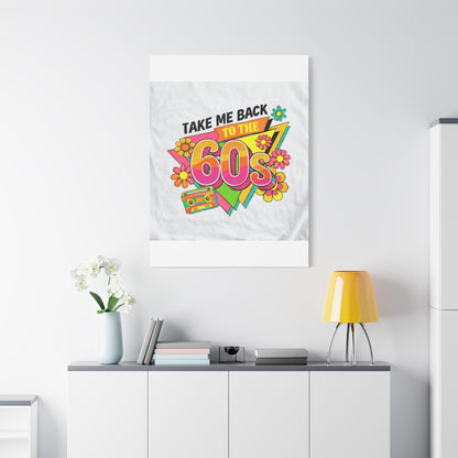 Take Me Back to the 60s Canvas — Retro Pop Art Matte Stretched Wall Art