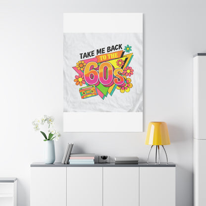 Take Me Back to the 60s Canvas — Retro Pop Art Matte Stretched Wall Art