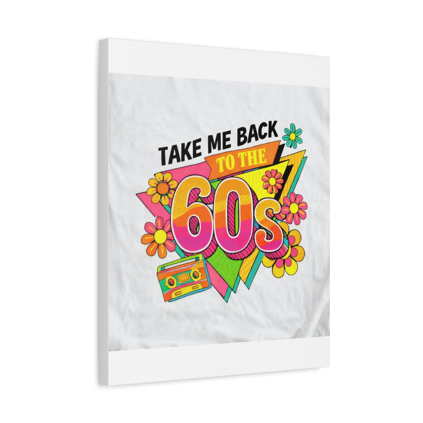 Take Me Back to the 60s Canvas — Retro Pop Art Matte Stretched Wall Art