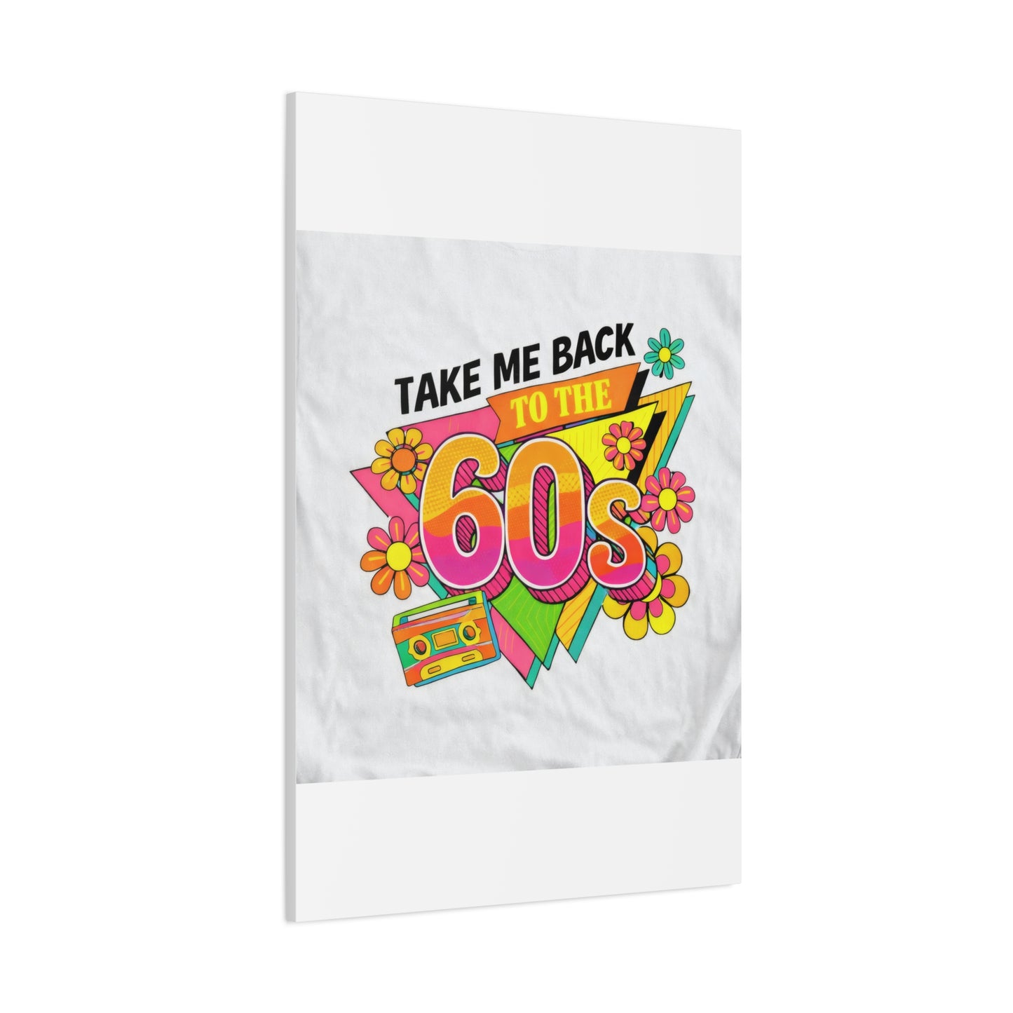 Take Me Back to the 60s Canvas — Retro Pop Art Matte Stretched Wall Art