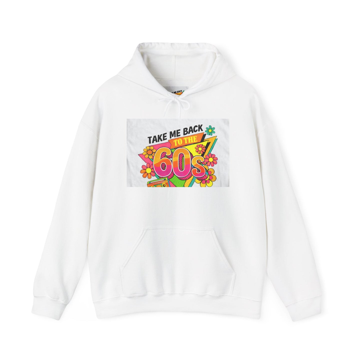 60s Retro Hoodie - "Take Me Back to the 60s" Vintage Flower Power Sweatshirt