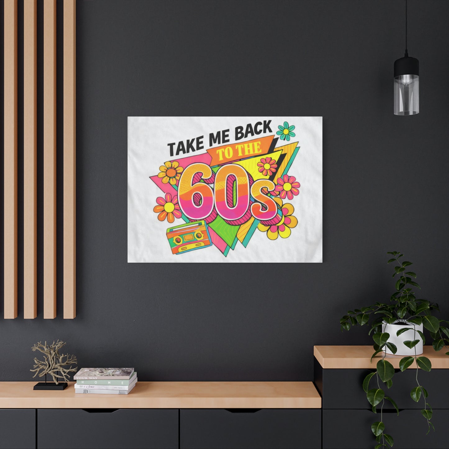 Take Me Back to the 60s Canvas — Retro Pop Art Matte Stretched Wall Art