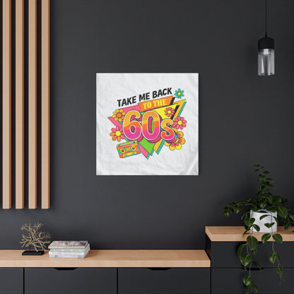 Take Me Back to the 60s Canvas — Retro Pop Art Matte Stretched Wall Art