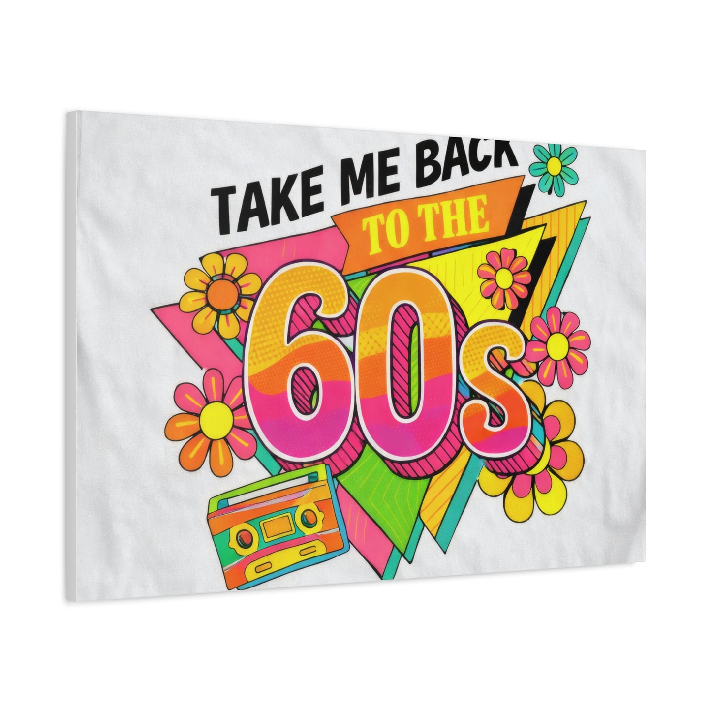 Take Me Back to the 60s Canvas — Retro Pop Art Matte Stretched Wall Art