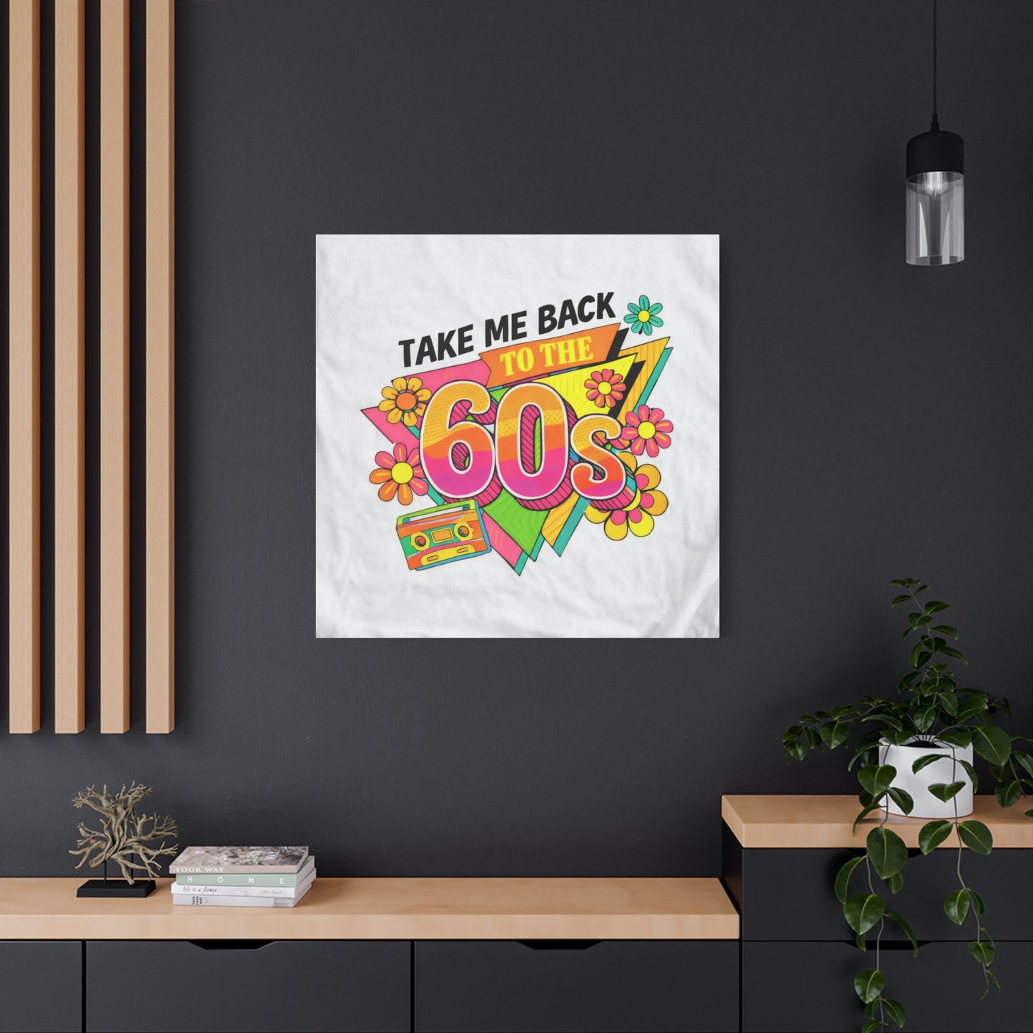 Take Me Back to the 60s Canvas — Retro Pop Art Matte Stretched Wall Art