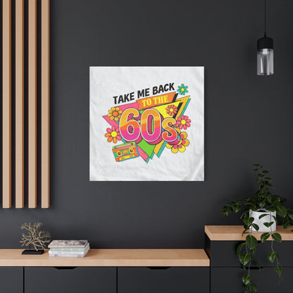 Take Me Back to the 60s Canvas — Retro Pop Art Matte Stretched Wall Art