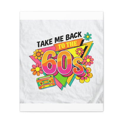 Take Me Back to the 60s Canvas — Retro Pop Art Matte Stretched Wall Art