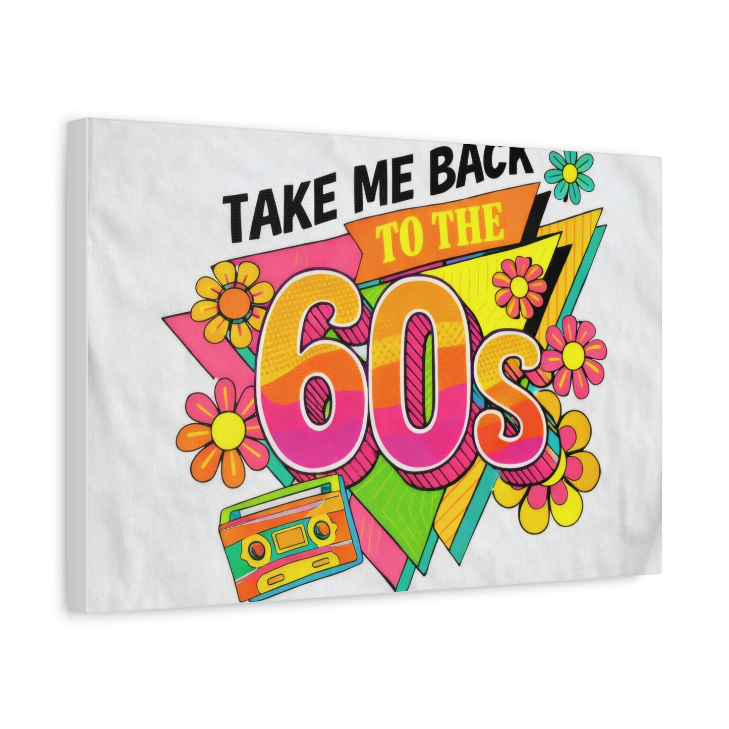Take Me Back to the 60s Canvas — Retro Pop Art Matte Stretched Wall Art
