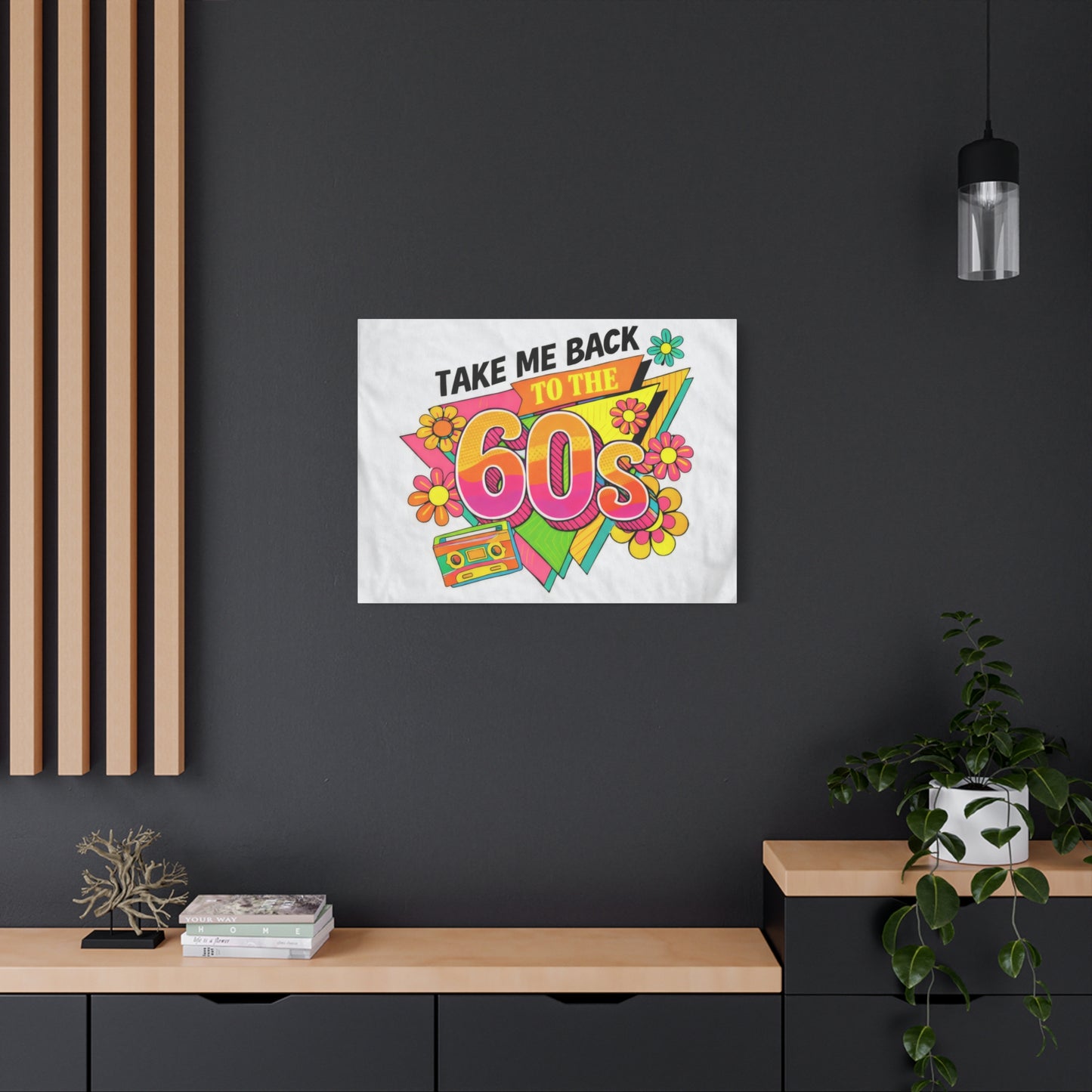 Take Me Back to the 60s Canvas — Retro Pop Art Matte Stretched Wall Art