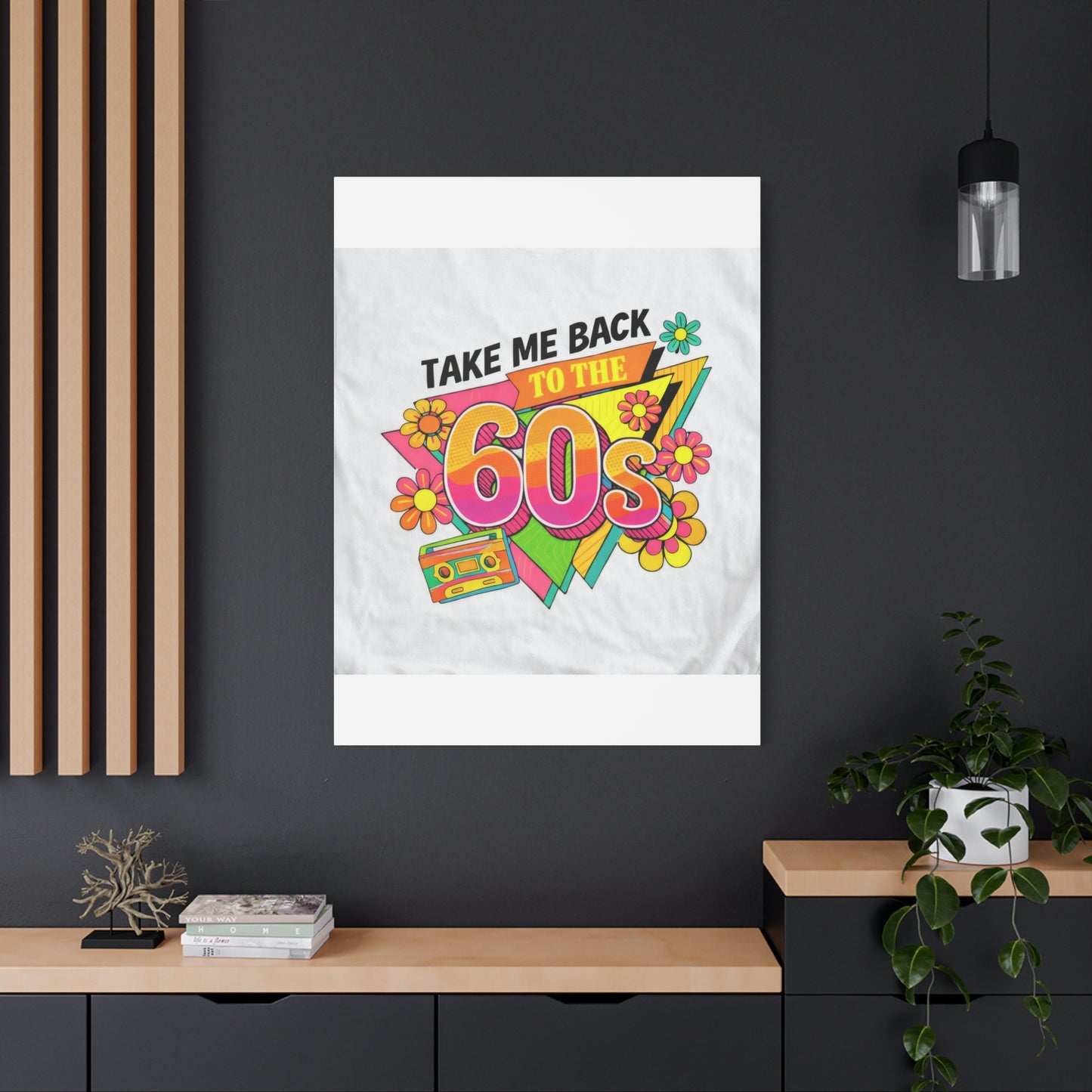 Take Me Back to the 60s Canvas — Retro Pop Art Matte Stretched Wall Art