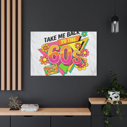 Take Me Back to the 60s Canvas — Retro Pop Art Matte Stretched Wall Art