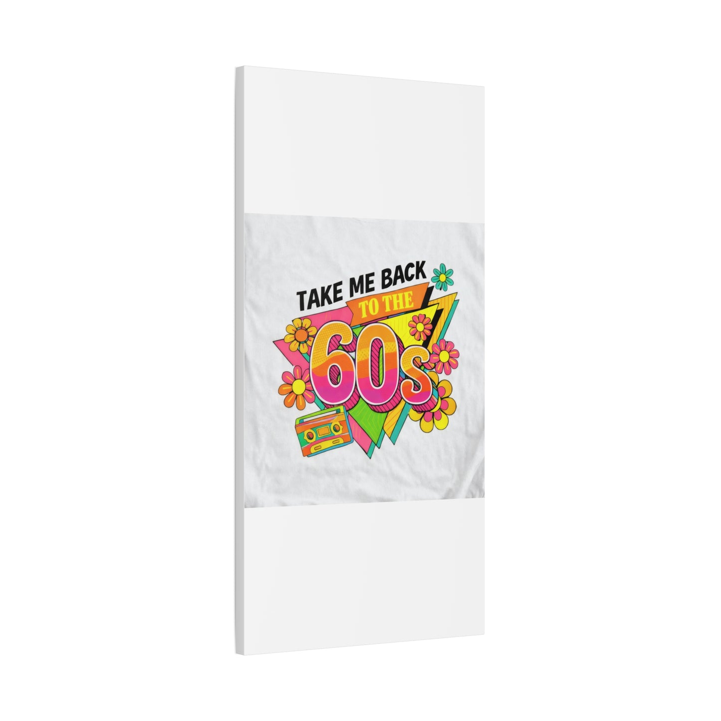 Take Me Back to the 60s Canvas — Retro Pop Art Matte Stretched Wall Art