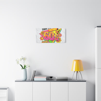 Take Me Back to the 60s Canvas — Retro Pop Art Matte Stretched Wall Art