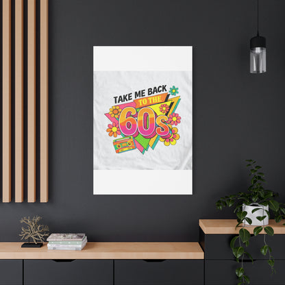 Take Me Back to the 60s Canvas — Retro Pop Art Matte Stretched Wall Art