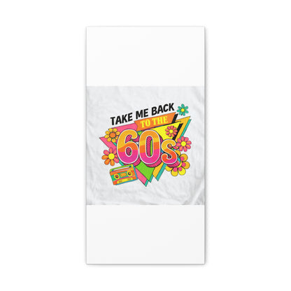Take Me Back to the 60s Canvas — Retro Pop Art Matte Stretched Wall Art