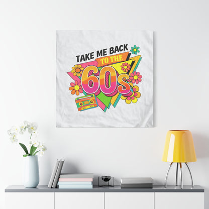 Take Me Back to the 60s Canvas — Retro Pop Art Matte Stretched Wall Art