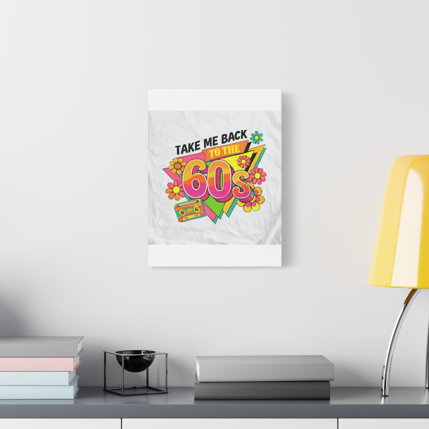 Take Me Back to the 60s Canvas — Retro Pop Art Matte Stretched Wall Art