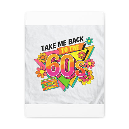 Take Me Back to the 60s Canvas — Retro Pop Art Matte Stretched Wall Art