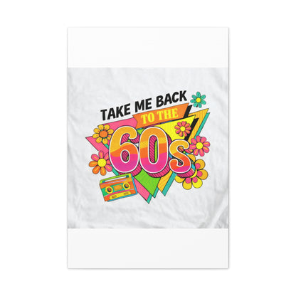 Take Me Back to the 60s Canvas — Retro Pop Art Matte Stretched Wall Art
