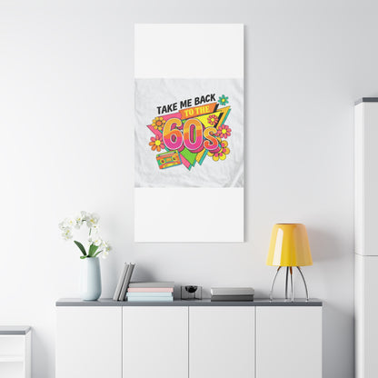 Take Me Back to the 60s Canvas — Retro Pop Art Matte Stretched Wall Art