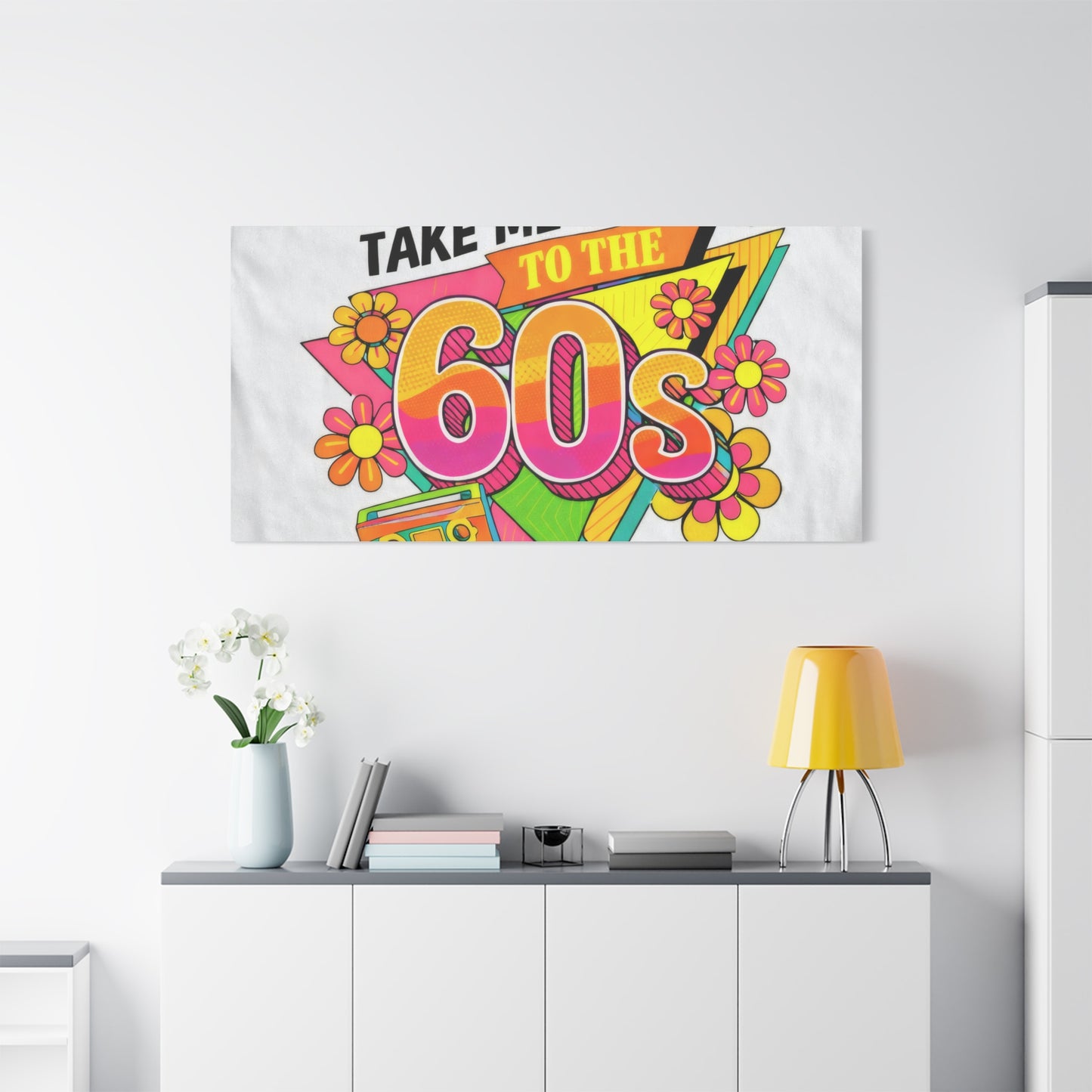 Take Me Back to the 60s Canvas — Retro Pop Art Matte Stretched Wall Art