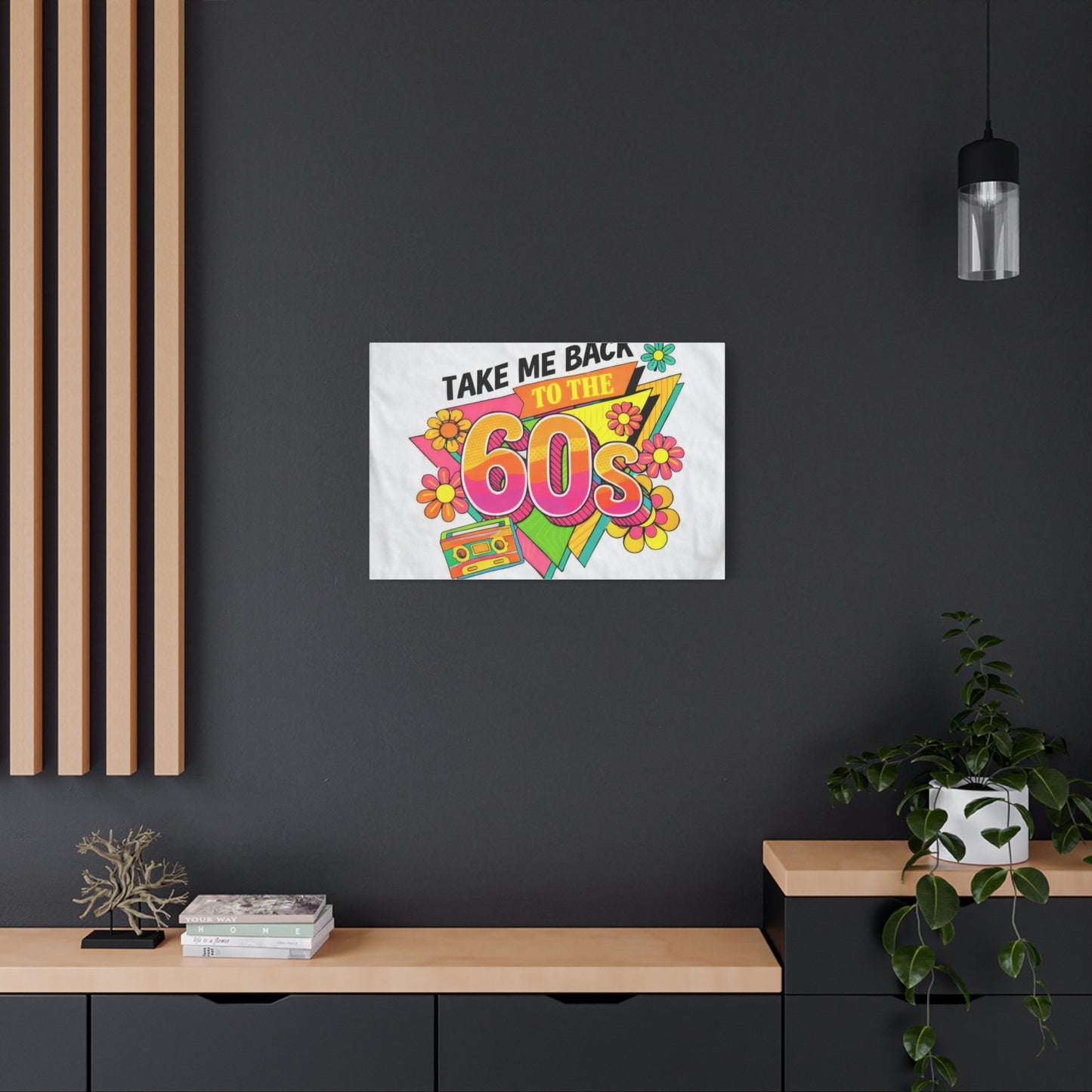 Take Me Back to the 60s Canvas — Retro Pop Art Matte Stretched Wall Art