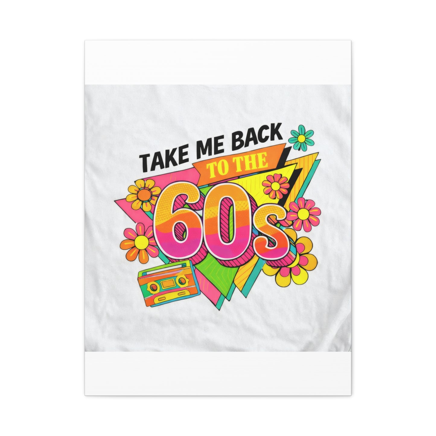 Take Me Back to the 60s Canvas — Retro Pop Art Matte Stretched Wall Art