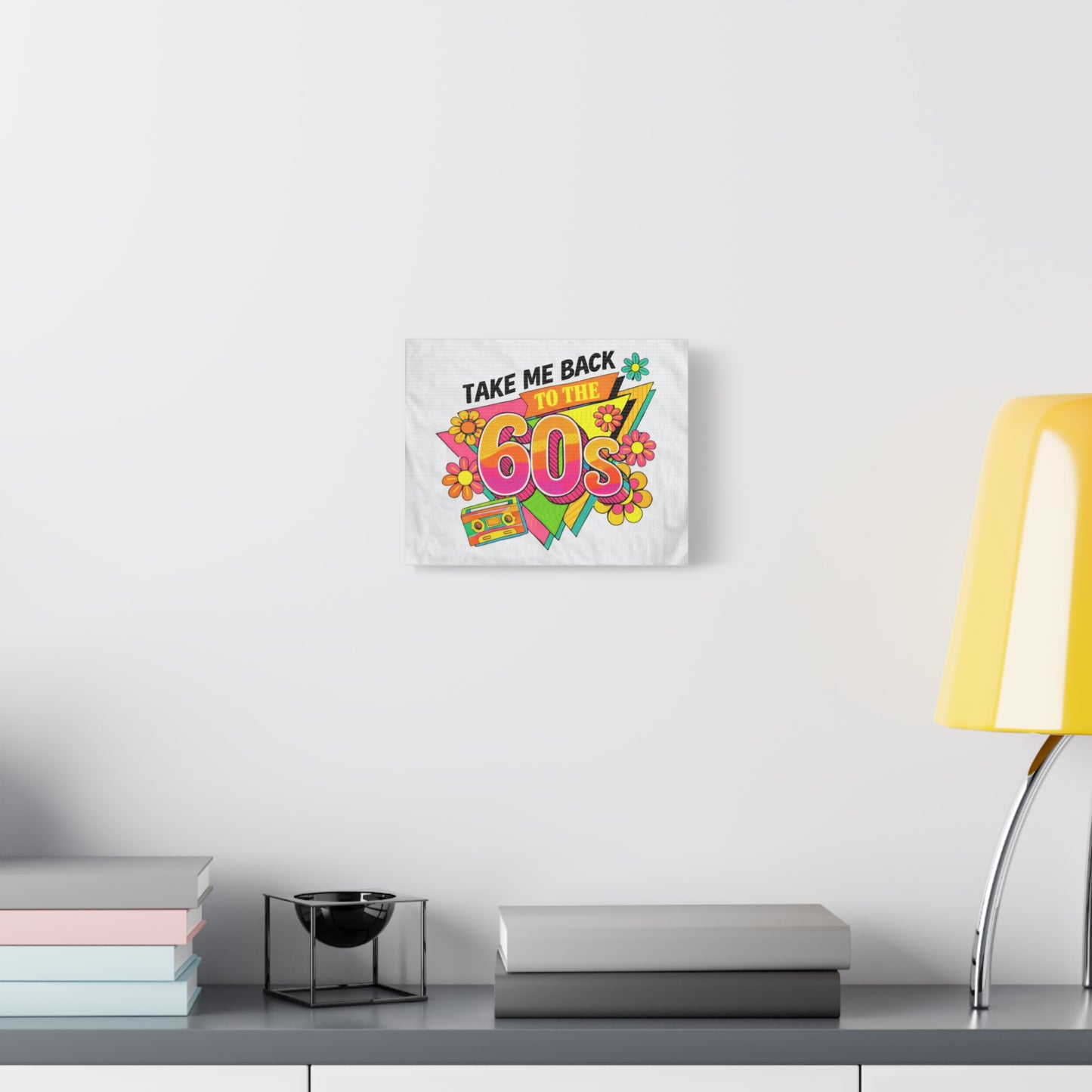 Take Me Back to the 60s Canvas — Retro Pop Art Matte Stretched Wall Art
