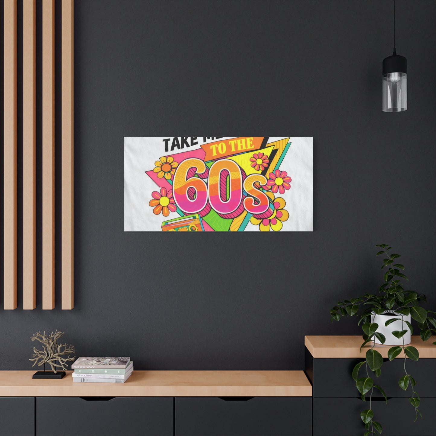 Take Me Back to the 60s Canvas — Retro Pop Art Matte Stretched Wall Art