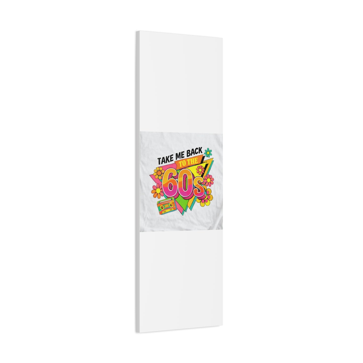 Take Me Back to the 60s Canvas — Retro Pop Art Matte Stretched Wall Art