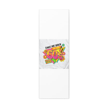 Take Me Back to the 60s Canvas — Retro Pop Art Matte Stretched Wall Art