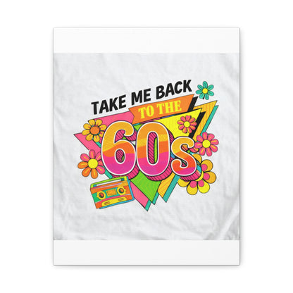 Take Me Back to the 60s Canvas — Retro Pop Art Matte Stretched Wall Art