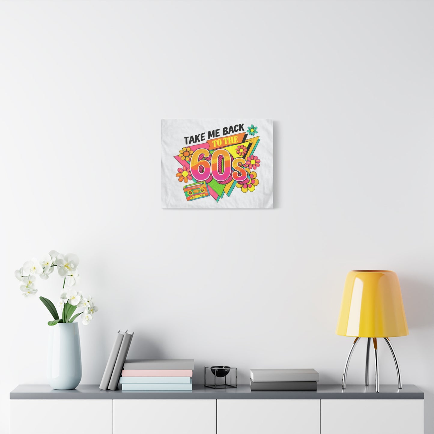 Take Me Back to the 60s Canvas — Retro Pop Art Matte Stretched Wall Art