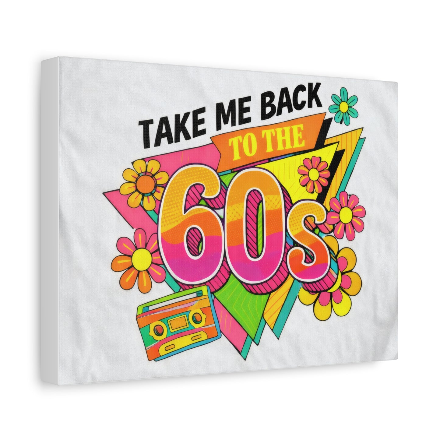 Take Me Back to the 60s Canvas — Retro Pop Art Matte Stretched Wall Art