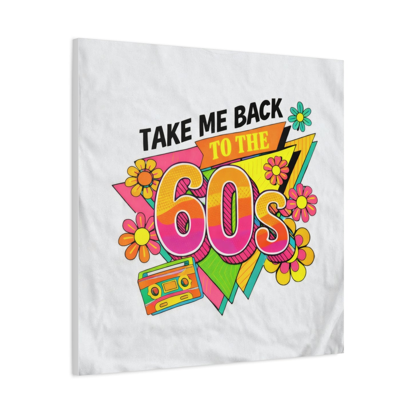 Take Me Back to the 60s Canvas — Retro Pop Art Matte Stretched Wall Art