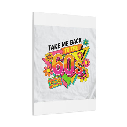 Take Me Back to the 60s Canvas — Retro Pop Art Matte Stretched Wall Art