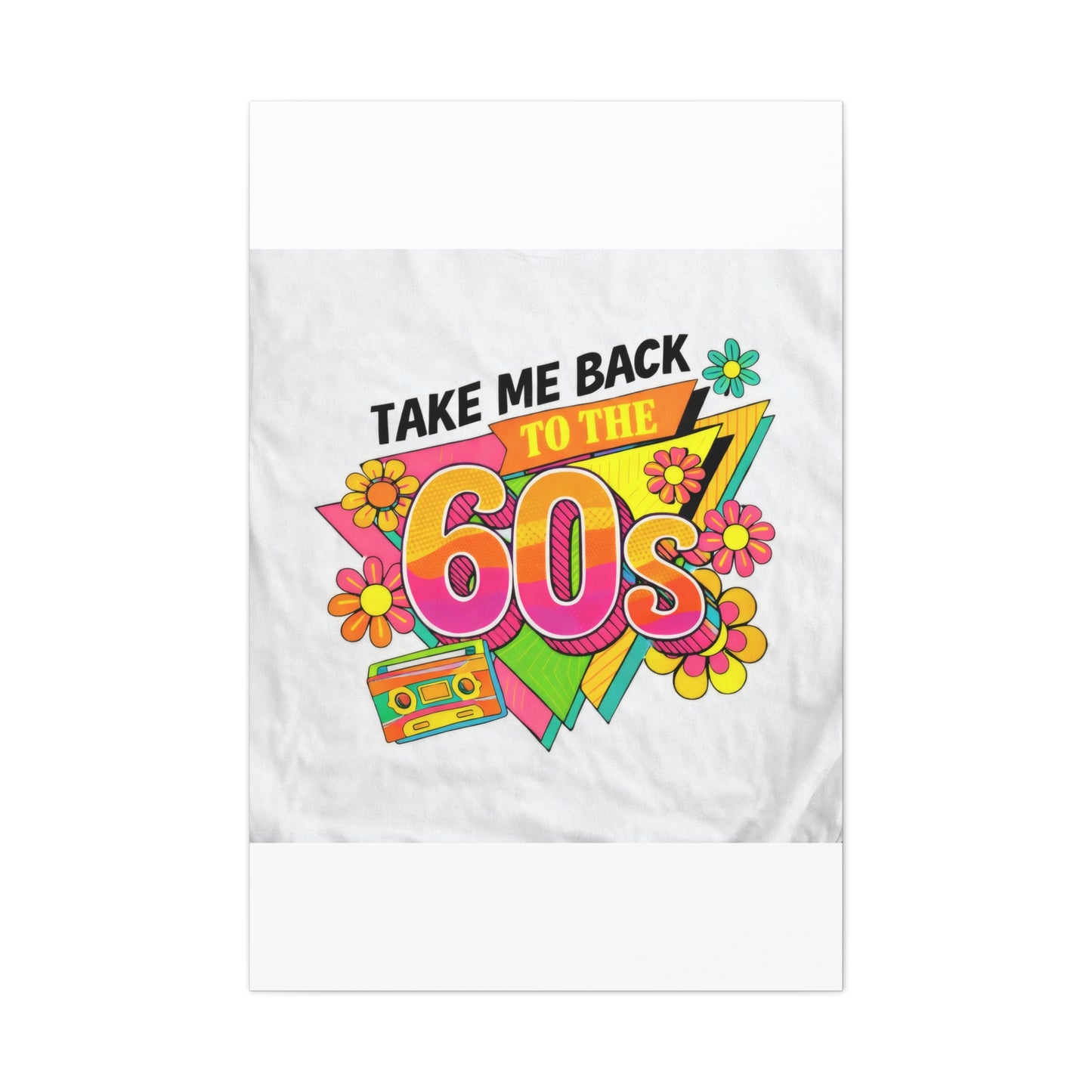 Take Me Back to the 60s Canvas — Retro Pop Art Matte Stretched Wall Art