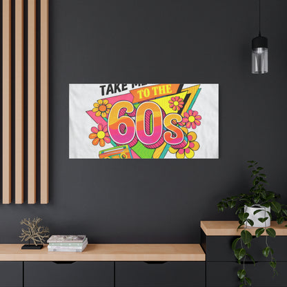 Take Me Back to the 60s Canvas — Retro Pop Art Matte Stretched Wall Art