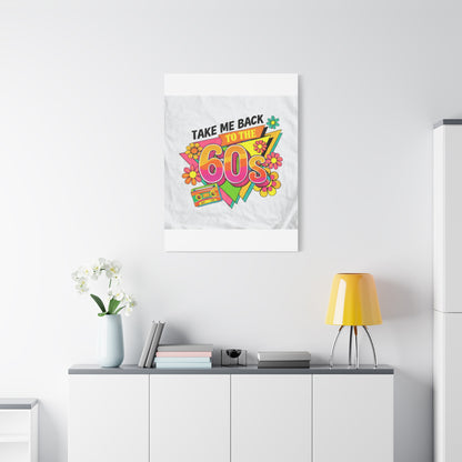 Take Me Back to the 60s Canvas — Retro Pop Art Matte Stretched Wall Art